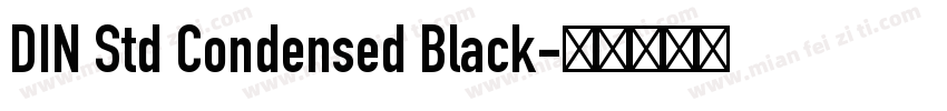DIN Std Condensed Black字体转换